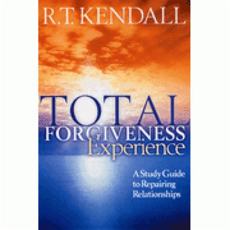 total forgiveness by r.t. kendall|total forgiveness study guide pdf.